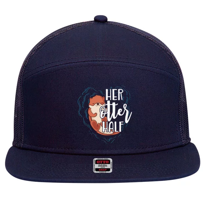 Her Otter Half Pun Romantic Couple Valentine's Day 7 Panel Mesh Trucker Snapback Hat