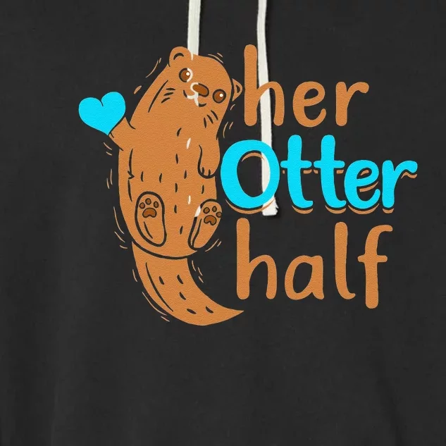 Her Otter Half Punny Romantic Couple Valentine's Day Garment-Dyed Fleece Hoodie