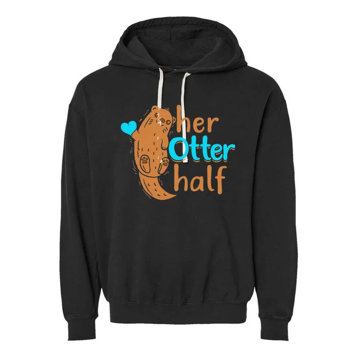 Her Otter Half Punny Romantic Couple Valentine's Day Garment-Dyed Fleece Hoodie