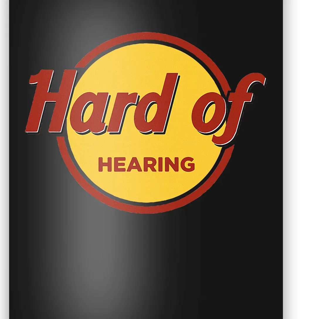 Hard Of Hearing Poster