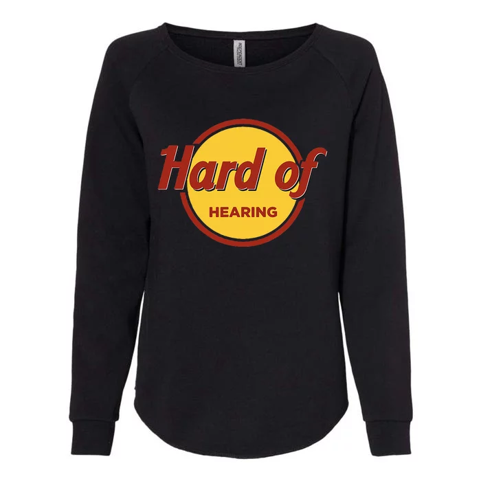 Hard Of Hearing Womens California Wash Sweatshirt