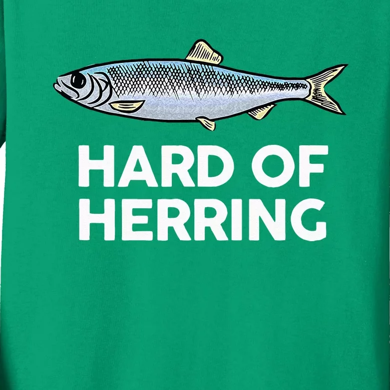 Hard Of Herring I Love Fishing Joke Fish Humour Funny Kids Long Sleeve Shirt