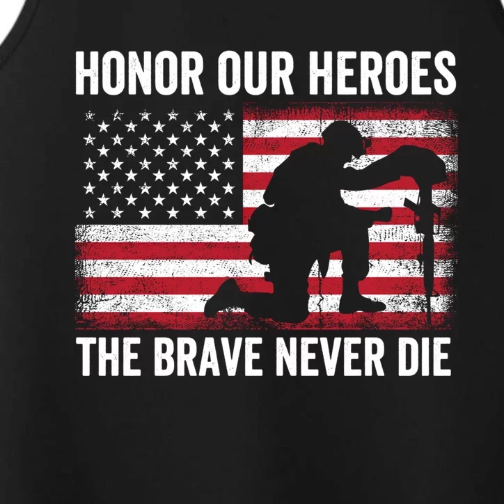 Honor Our Heroes The Brave Never Die Memorial Day Gift Performance Tank