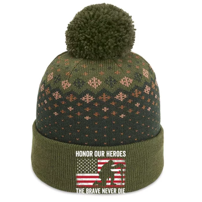 Honor Our Heroes The Brave Never Die Memorial Day Gift The Baniff Cuffed Pom Beanie