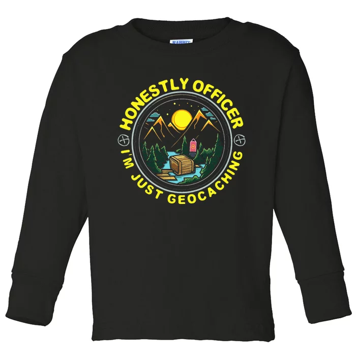 Honestly Officer IM Just Geocaching Map Reading Geocache Toddler Long Sleeve Shirt