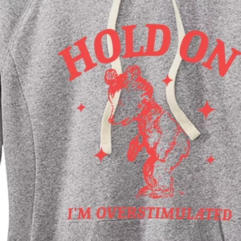 Hold On Im Overstimulated Heavy Blend Women's Fleece Hoodie