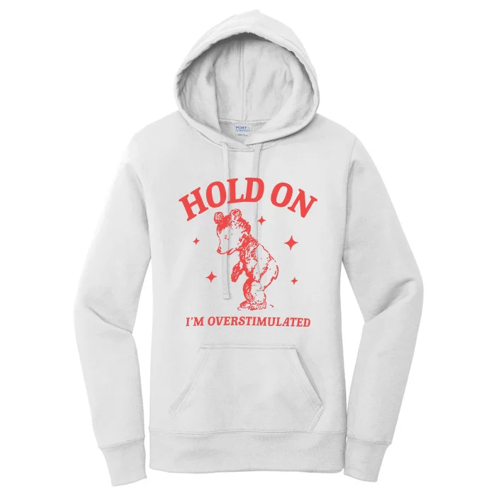 Hold On Im Overstimulated Heavy Blend Women's Pullover Hoodie