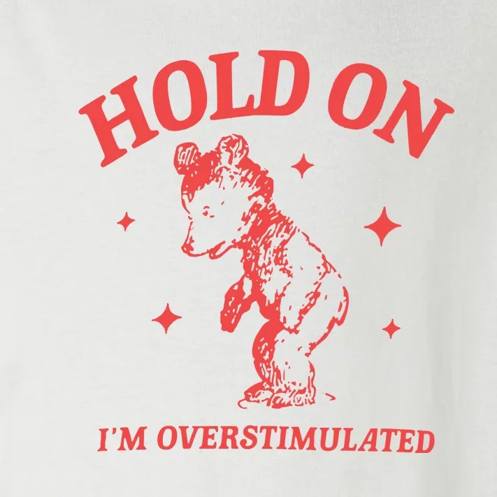 Hold On Im Overstimulated Heavy Blend Toddler Long Sleeve Shirt