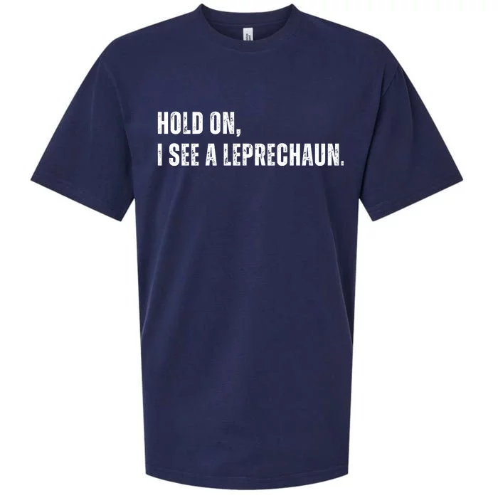 Hold On I See A Leprechaun Sueded Cloud Jersey T-Shirt