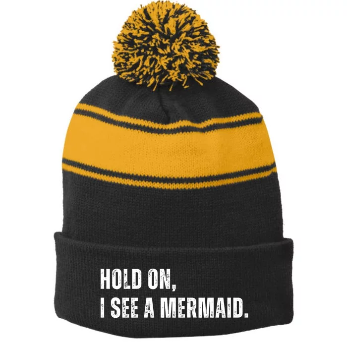 Hold On I See A Mermaid Stripe Pom Pom Beanie