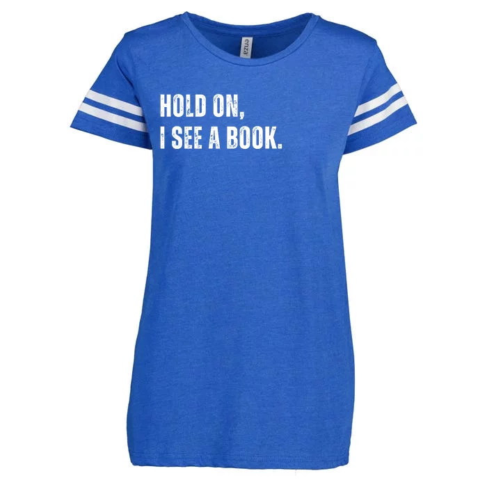 Hold On I See A Book Enza Ladies Jersey Football T-Shirt