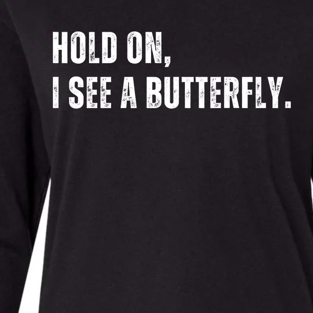 Hold On I See A Butterfly Womens Cotton Relaxed Long Sleeve T-Shirt