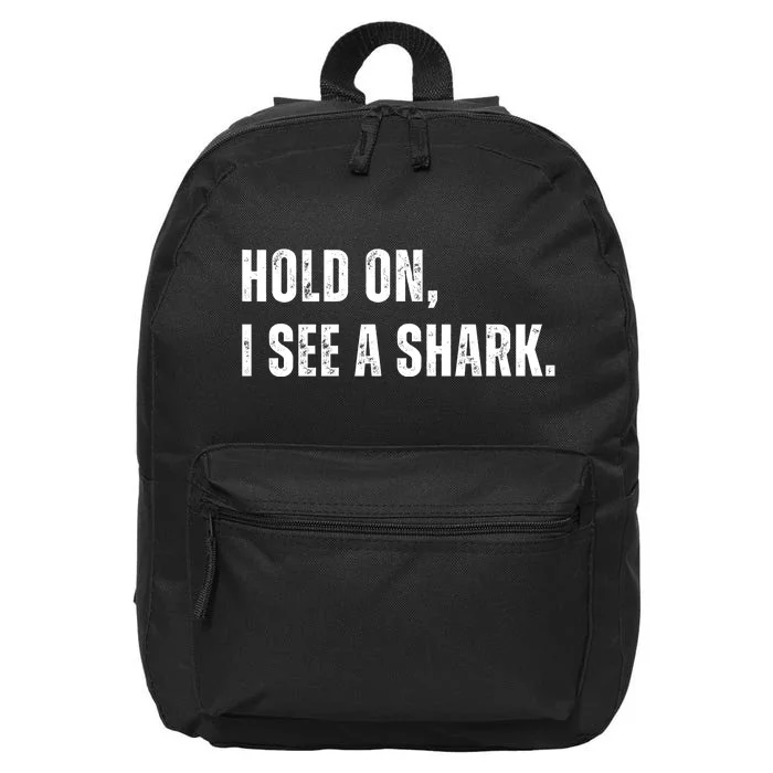 Hold On I See A Shark 16 in Basic Backpack