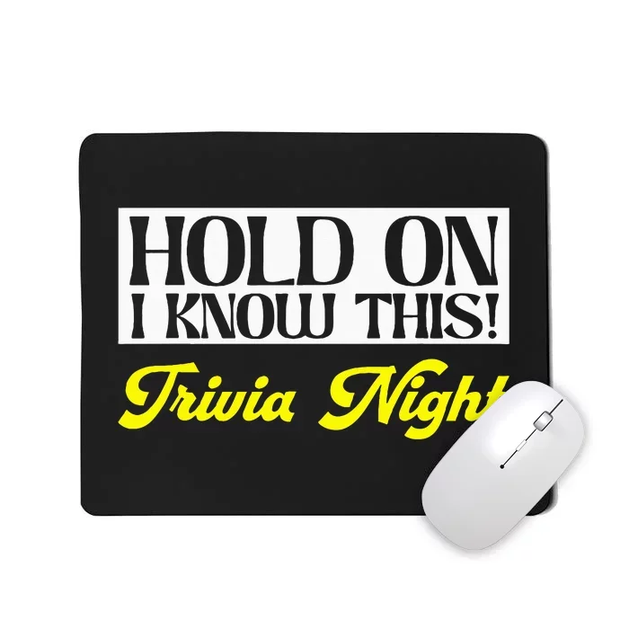 Hold On I Know This Pub Quiz Game Trivia Night Mousepad