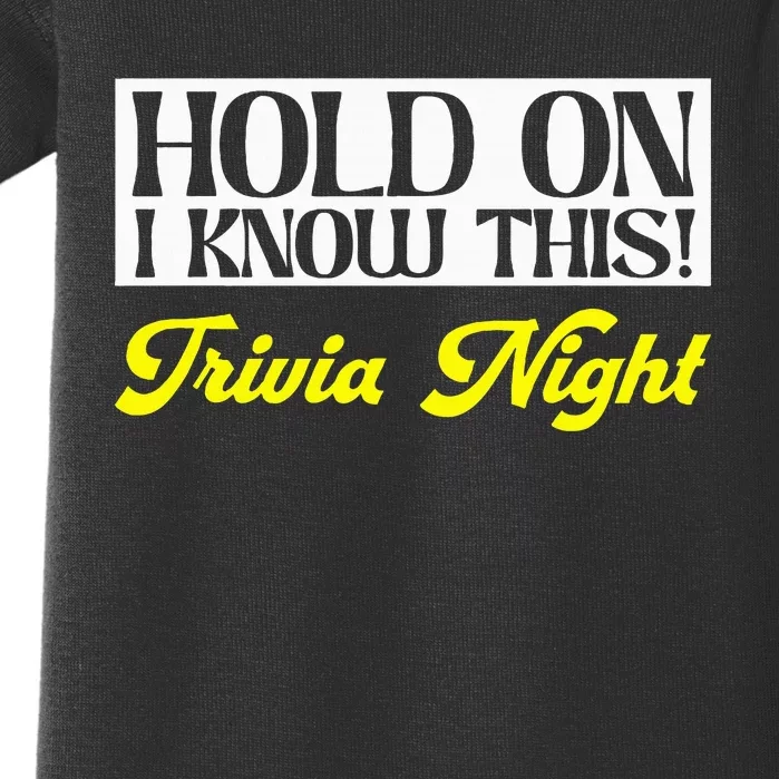 Hold On I Know This Pub Quiz Game Trivia Night Baby Bodysuit