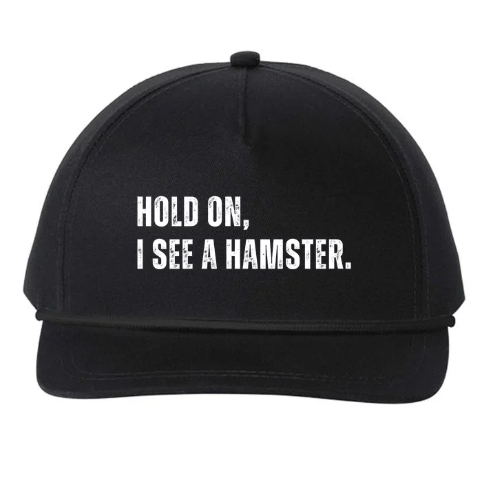 Hold On I See A Hamster Snapback Five-Panel Rope Hat