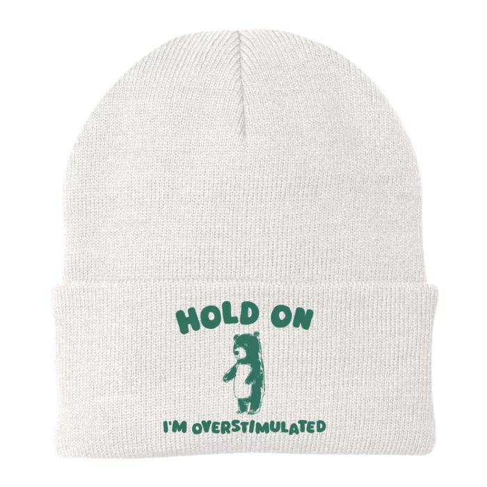 Hold On IM Overstimulated Knit Cap Winter Beanie