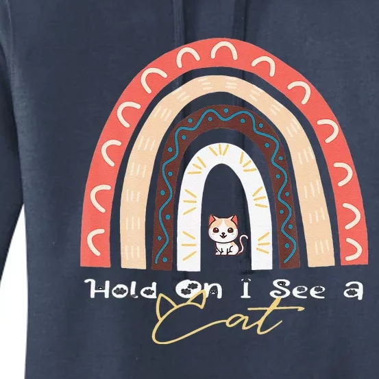 Hold On I See A Cat Cute Rainbow Cat Women's Pullover Hoodie