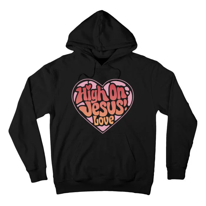 High On Jesus Love Heart Christian Tall Hoodie