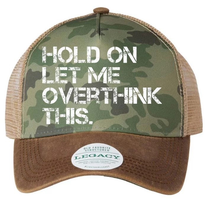 Hold On Let Me Overthink This Legacy Tie Dye Trucker Hat