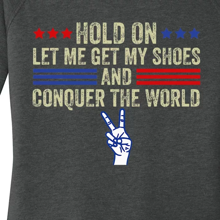 Hold On Let Me Get My Shoes And Conquer The World Running Women's Perfect Tri Tunic Long Sleeve Shirt