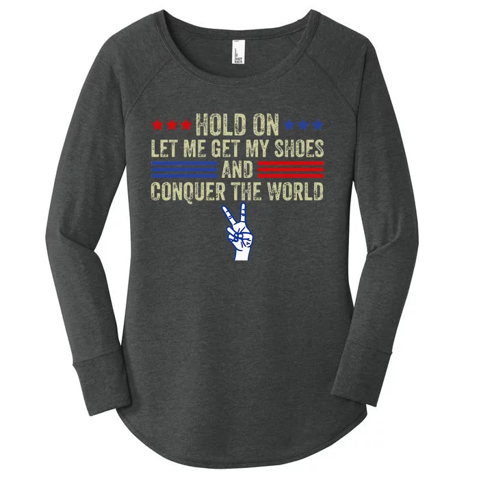 Hold On Let Me Get My Shoes And Conquer The World Running Women's Perfect Tri Tunic Long Sleeve Shirt