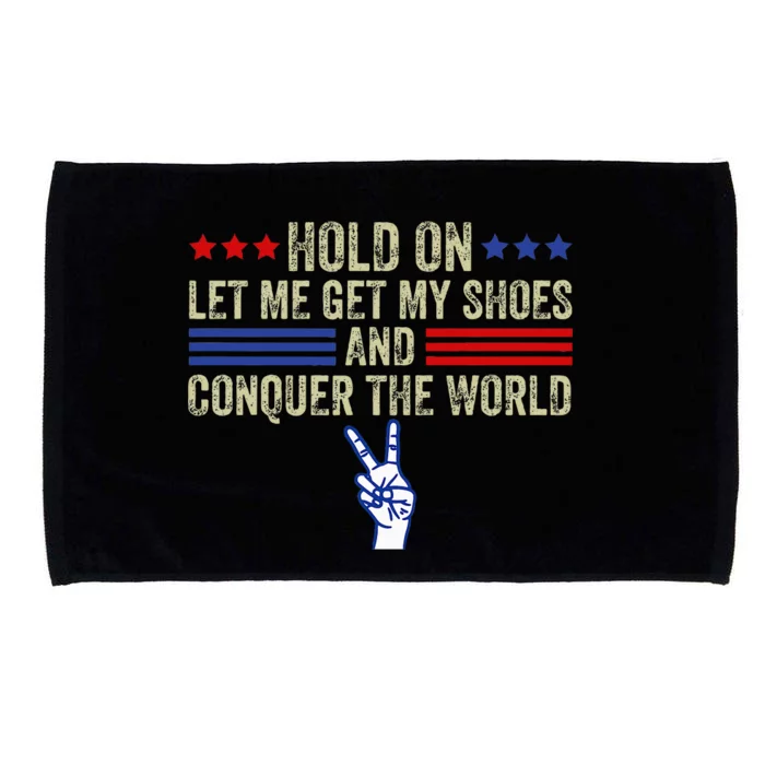 Hold On Let Me Get My Shoes And Conquer The World Running Microfiber Hand Towel