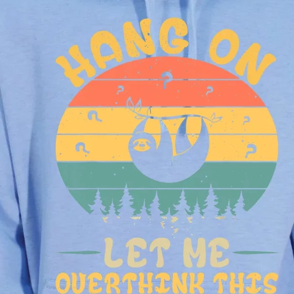 Hang On Let Me Overthink This Sloth Unisex Surf Hoodie