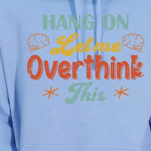 Hang On Let Me Overthink This Unisex Surf Hoodie