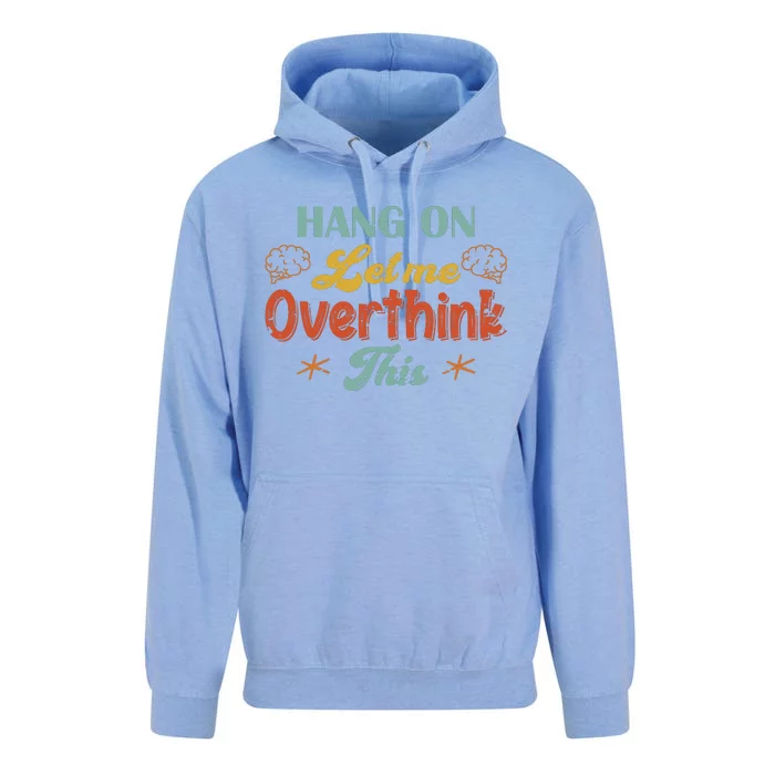 Hang On Let Me Overthink This Unisex Surf Hoodie