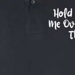 Hold On Let Me Overthink This Funny Sarcastic Quotes Softstyle Adult Sport Polo