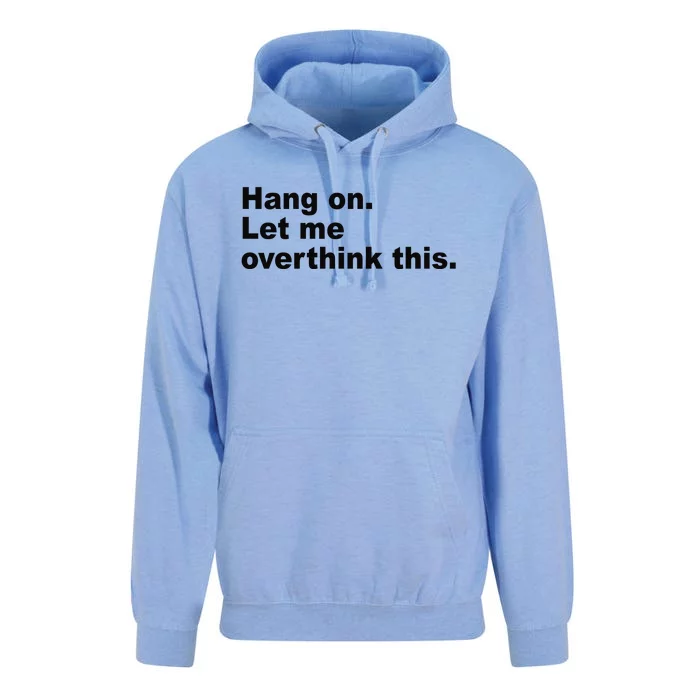 Hang On Let Me Overthink This Funny Unisex Surf Hoodie