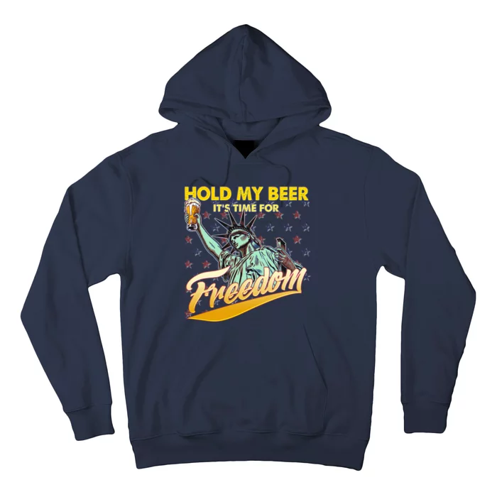 Hold My Beer It's Time For Freedom Statue Of Liberty Hoodie