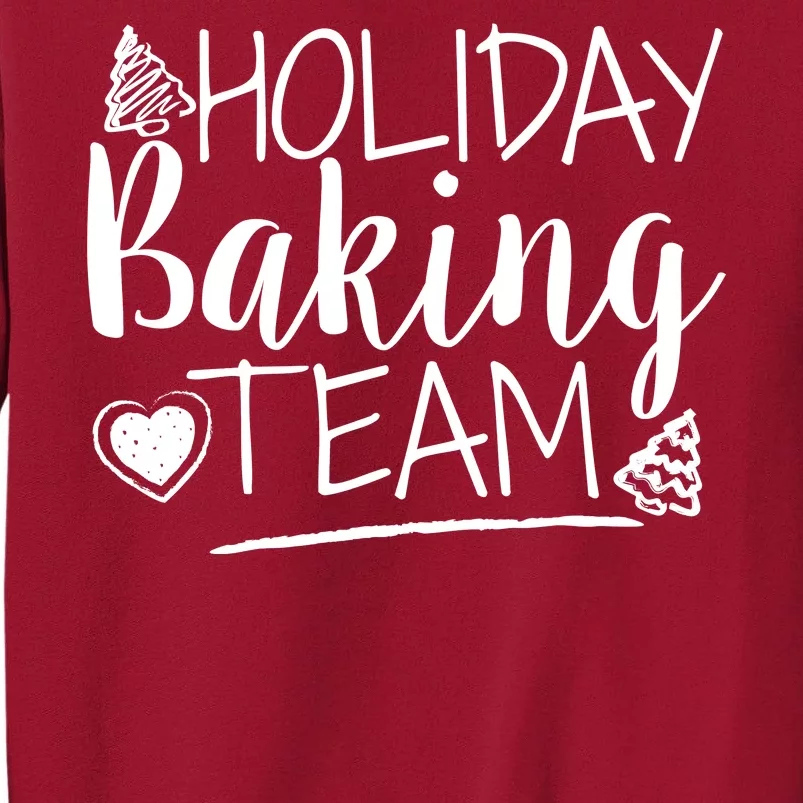 Holiday Baking Team Tall Sweatshirt