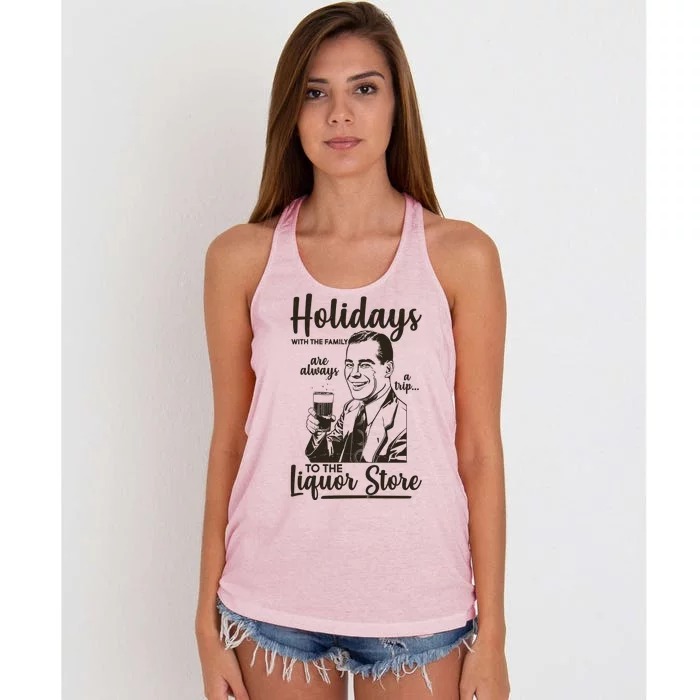 Holidays With the Family Are Always A Trip To The Liquor Store Women's Knotted Racerback Tank