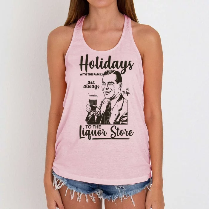 Holidays With the Family Are Always A Trip To The Liquor Store Women's Knotted Racerback Tank