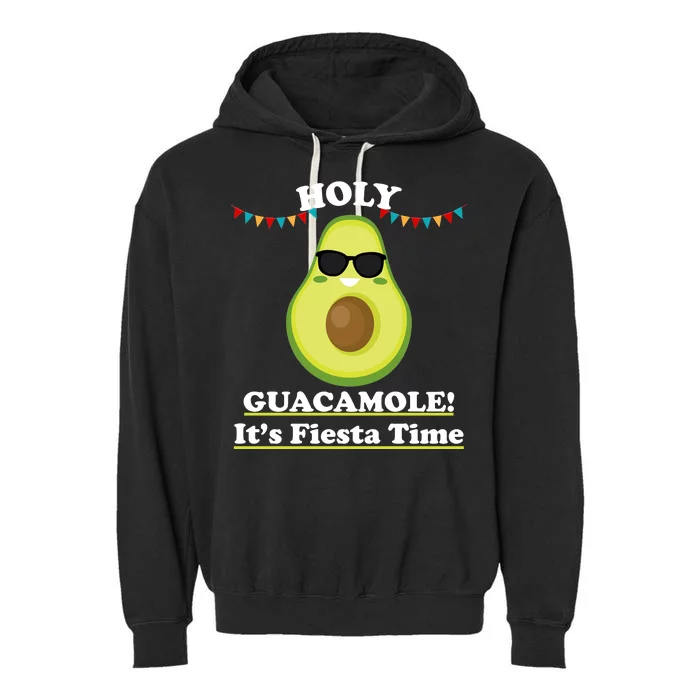 Holy Guacamole Its Fiesta Time Garment-Dyed Fleece Hoodie