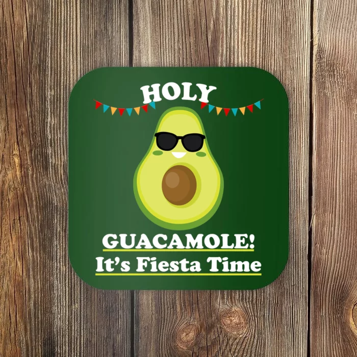 Holy Guacamole Its Fiesta Time Coaster