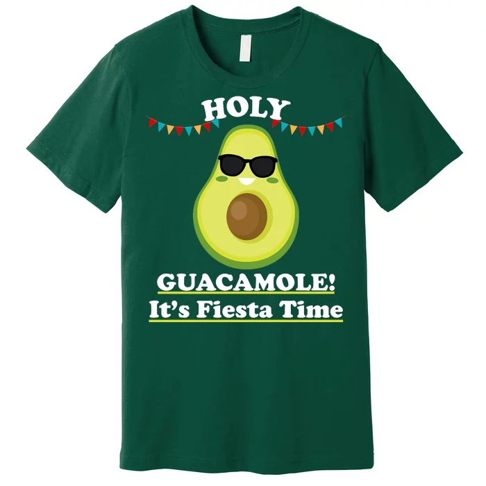 Holy Guacamole Its Fiesta Time Premium T-Shirt