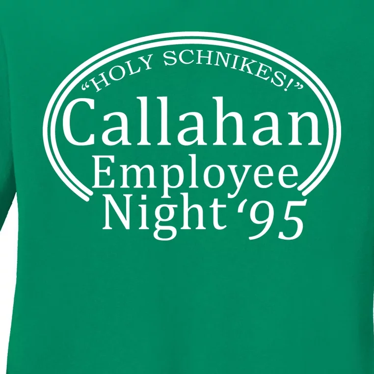 Holy Schnikes! Callahan Employees Night Ladies Long Sleeve Shirt