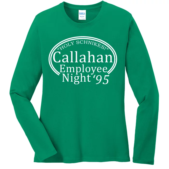 Holy Schnikes! Callahan Employees Night Ladies Long Sleeve Shirt