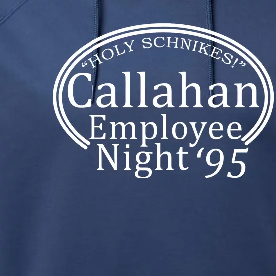 Holy Schnikes! Callahan Employees Night Performance Fleece Hoodie