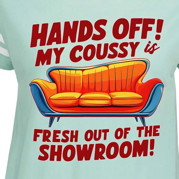 Hands Off My Coussy Is Off The Showroom! Meme Funny Enza Ladies Jersey Football T-Shirt