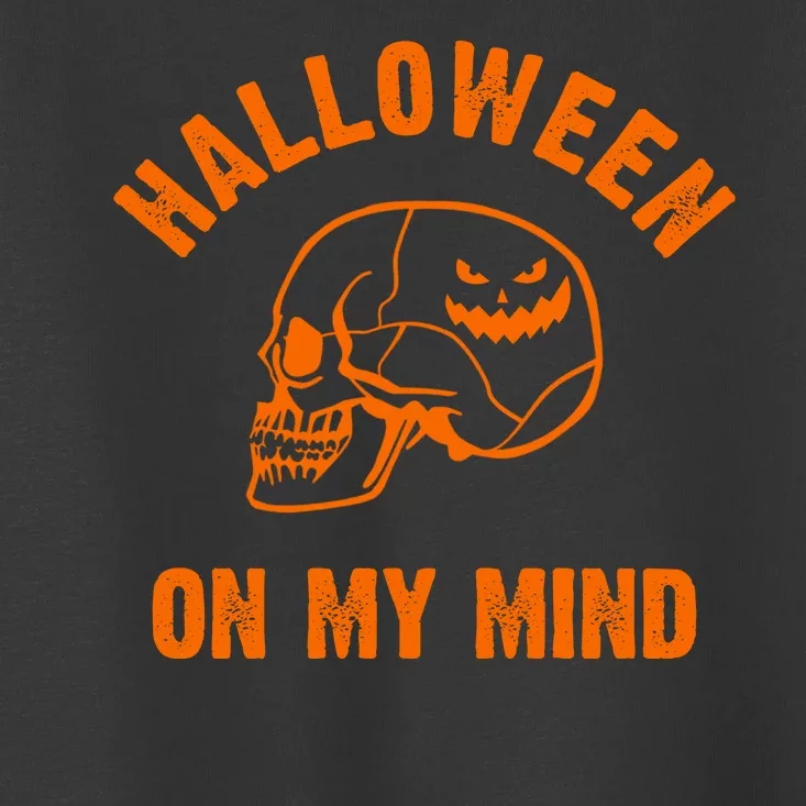 Halloween On My Mind Toddler T-Shirt