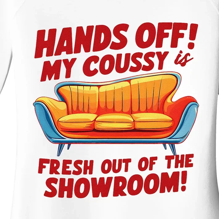 Hands Off My Coussy Is Off The Showroom! Meme Funny Women's Perfect Tri Tunic Long Sleeve Shirt