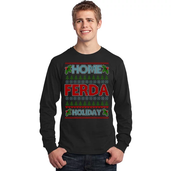 Home Freda Holiday Ugly Christmas Sweater Tall Long Sleeve T-Shirt