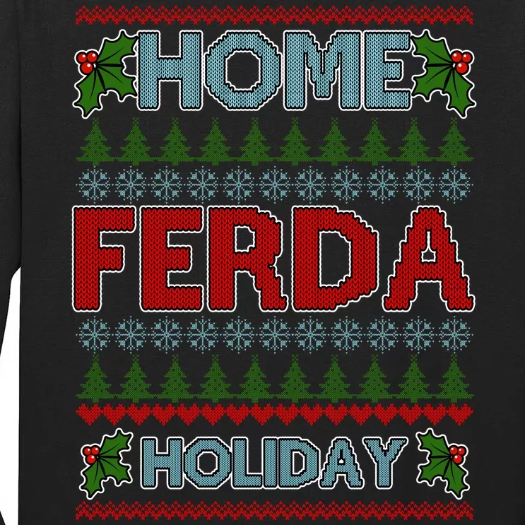 Home Freda Holiday Ugly Christmas Sweater Tall Long Sleeve T-Shirt