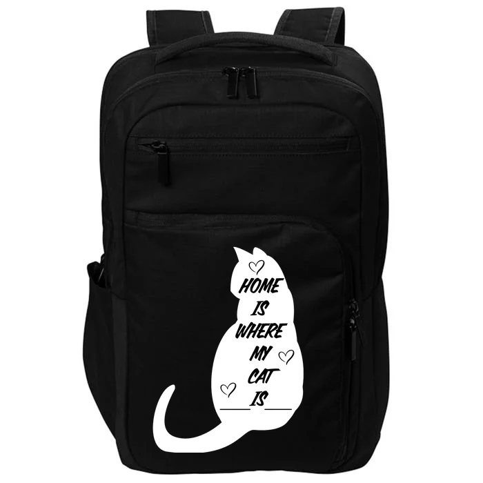 Home Is Where My Cat Is Funny Impact Tech Backpack