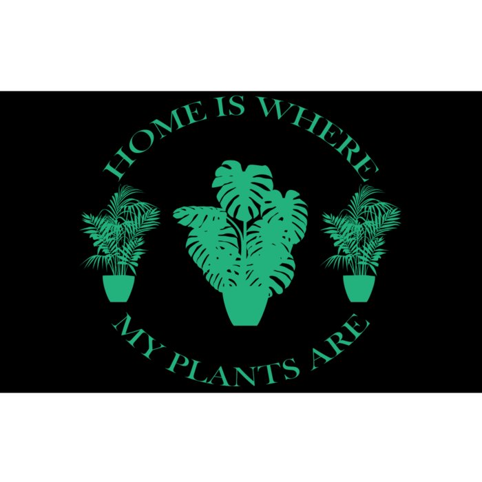 Home Is Where My Plants Are Funny Medical Marijuana Bumper Sticker