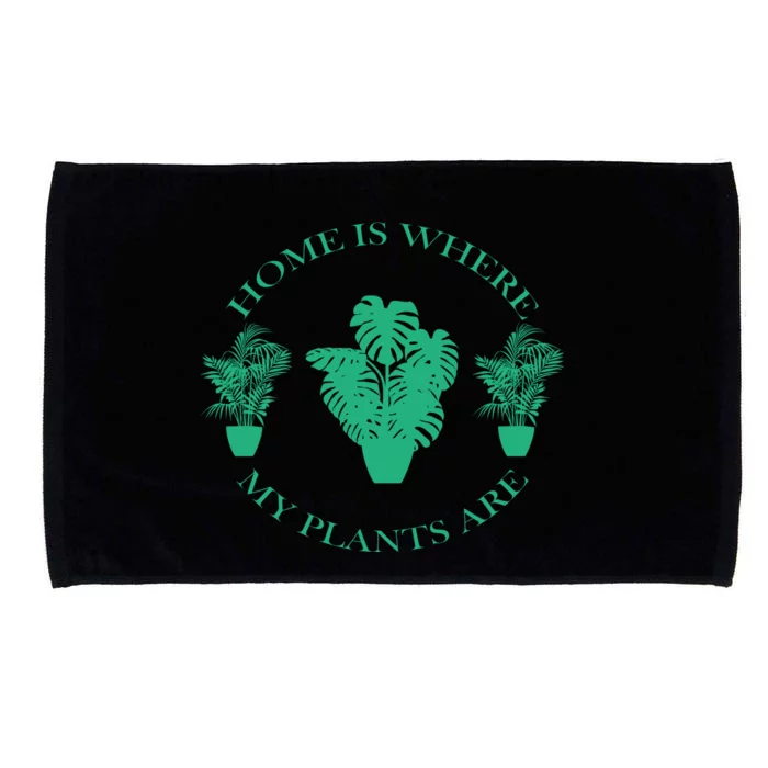 Home Is Where My Plants Are Funny Medical Marijuana Microfiber Hand Towel